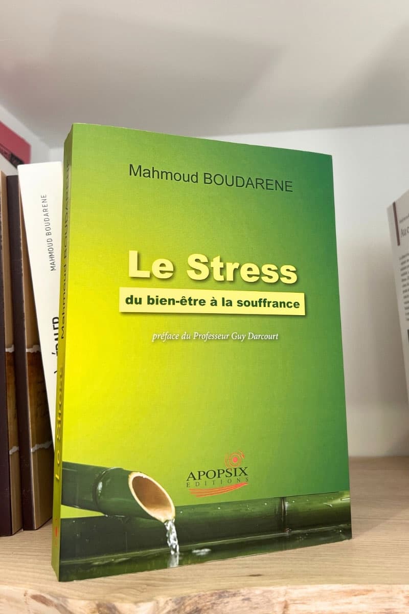 Livre “Le Stress du bien-être à la souffrance” de Mahmoud Boudarene